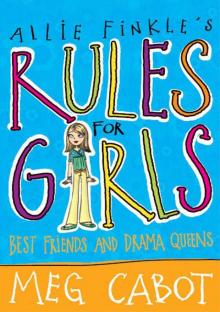 Allie Finkle's Rules for Girls: Best Friends and Drama Queens Allie Finkle's Rules for Girls: Best Friends and Drama Queens