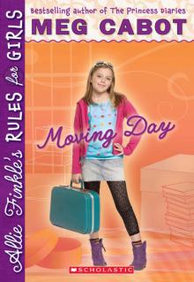 Allie Finkle's Rules for Girls: Moving Day Allie Finkle's Rules for Girls: Moving Day