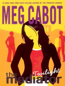 The Mediator 6: Twilight