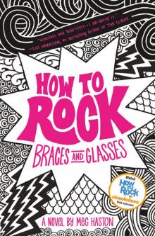 How to Rock Braces and Glasses How to Rock Braces and Glasses