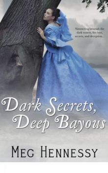 Dark Secrets, Deep Bayous Dark Secrets, Deep Bayous