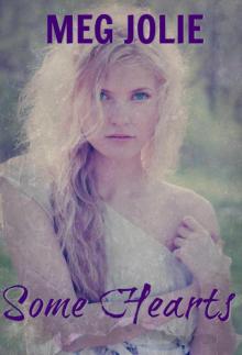 Some Hearts Some Hearts