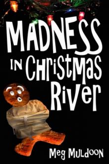 3 Madness in Christmas River 3 Madness in Christmas River