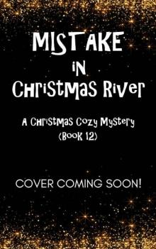 Mistake in Christmas River Mistake in Christmas River