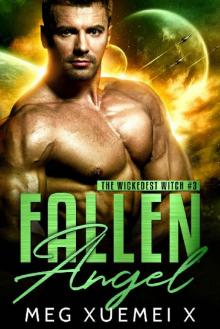 Fallen Angel: A Post-Apocalyptic Paranormal Romance (The Wickedest Witch Book 3) Fallen Angel: A Post-Apocalyptic Paranormal Romance (The Wickedest Witch Book 3)