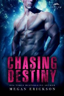 Chasing Destiny (Silver Tip Pack Book 2) Chasing Destiny (Silver Tip Pack Book 2)