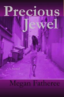 Precious Jewel Precious Jewel
