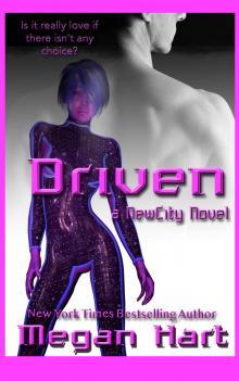 Driven Driven
