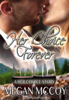 Her Choice, Forever (A 