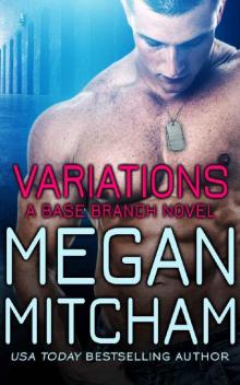 Variations (Base Branch Series Book 9) Variations (Base Branch Series Book 9)