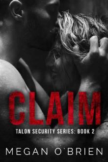 Claim (Talon Security Book 2)