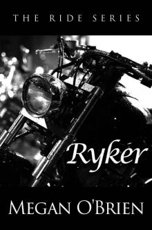 Ryker (The Ride #4)