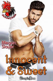 Innocent and Sweet (Roosters Book 1)
