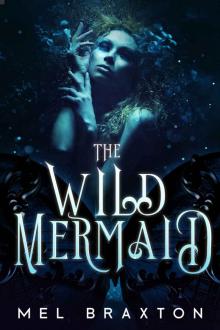 The Wild Mermaid The Wild Mermaid