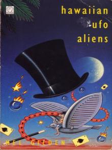 Hawaiian U.F.O. Aliens Hawaiian U.F.O. Aliens