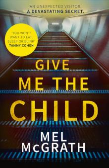 Give Me the Child Give Me the Child