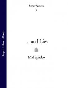 Sugar Secrets…& Lies Sugar Secrets…& Lies