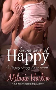 Some Sort of Happy Some Sort of Happy