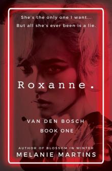 Roxanne. Roxanne.