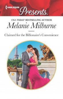 Claimed for the Billionaire's Convenience Claimed for the Billionaire's Convenience