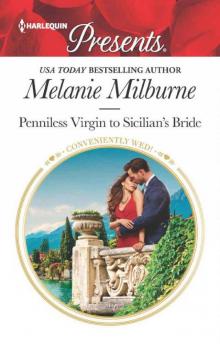 Penniless Virgin To Sicilian's Bride (Conveniently Wed!)