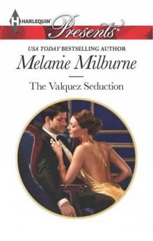 THE VALQUEZ SEDUCTION THE VALQUEZ SEDUCTION