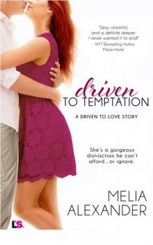 Driven to Temptation Driven to Temptation