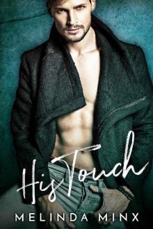 His Touch: A Dark Badboy Romance