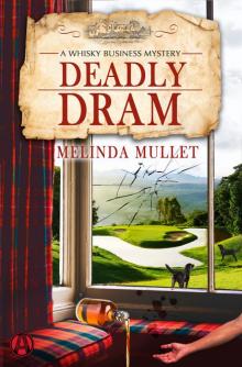 Deadly Dram Deadly Dram