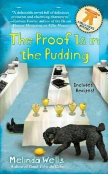 The Proof is in the Pudding The Proof is in the Pudding
