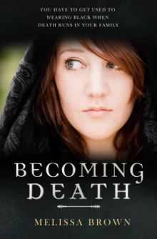 Becoming Death Becoming Death