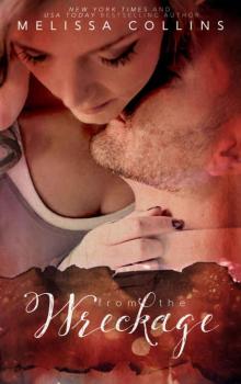 From the Wreckage From the Wreckage