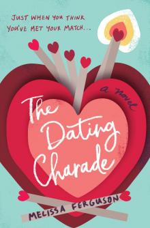The Dating Charade The Dating Charade