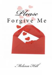 Please Forgive Me