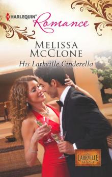 His Larkville Cinderella His Larkville Cinderella