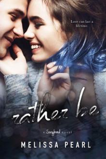 Rather Be (A Songbird Novel) Rather Be (A Songbird Novel)
