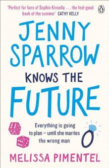 Jenny Sparrow Knows the Future Jenny Sparrow Knows the Future