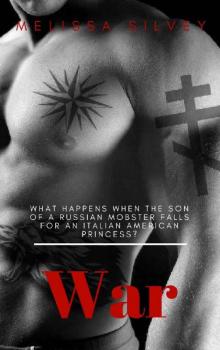 War (Bratva and Mafia Chronicles Book 1) War (Bratva and Mafia Chronicles Book 1)