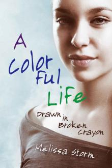 A Colorful Life: Drawn in Broken Crayon