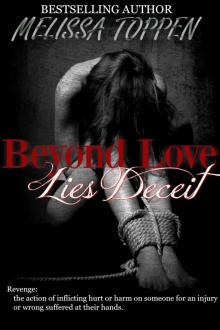 Beyond Love Lies Deceit Beyond Love Lies Deceit