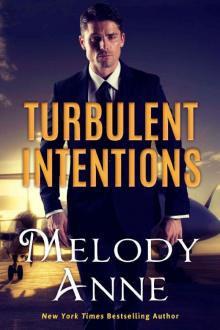 Turbulent Intentions