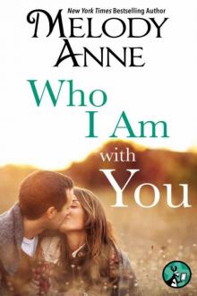 Who I Am With You