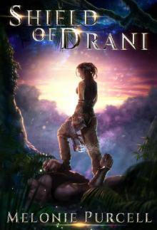 Shield of Drani (World of Drani Book 1) Shield of Drani (World of Drani Book 1)