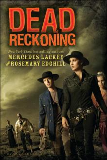 Novel - Dead Reckoning (with Rosemary Edghill) Novel - Dead Reckoning (with Rosemary Edghill)