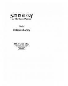 Valdemar Anthology - [Tales of Valdemar 02] - Sun in Glory and Other Tales of Valdemar