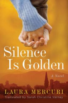 Silence Is Golden Silence Is Golden