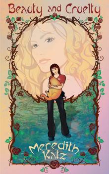 Beauty & Cruelty Beauty & Cruelty