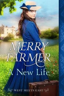 A New Life (West Meets East Book 1)