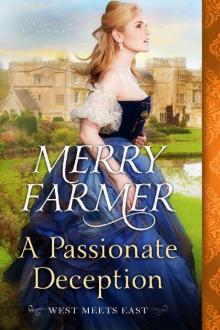 A Passionate Deception (West Meets East Book 5)