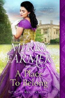 A Place to Belong (West Meets East Book 2) A Place to Belong (West Meets East Book 2)